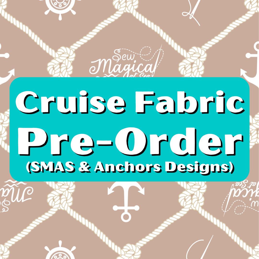 Cruise Fabric Pre-Order (SMAS & Anchors Designs)