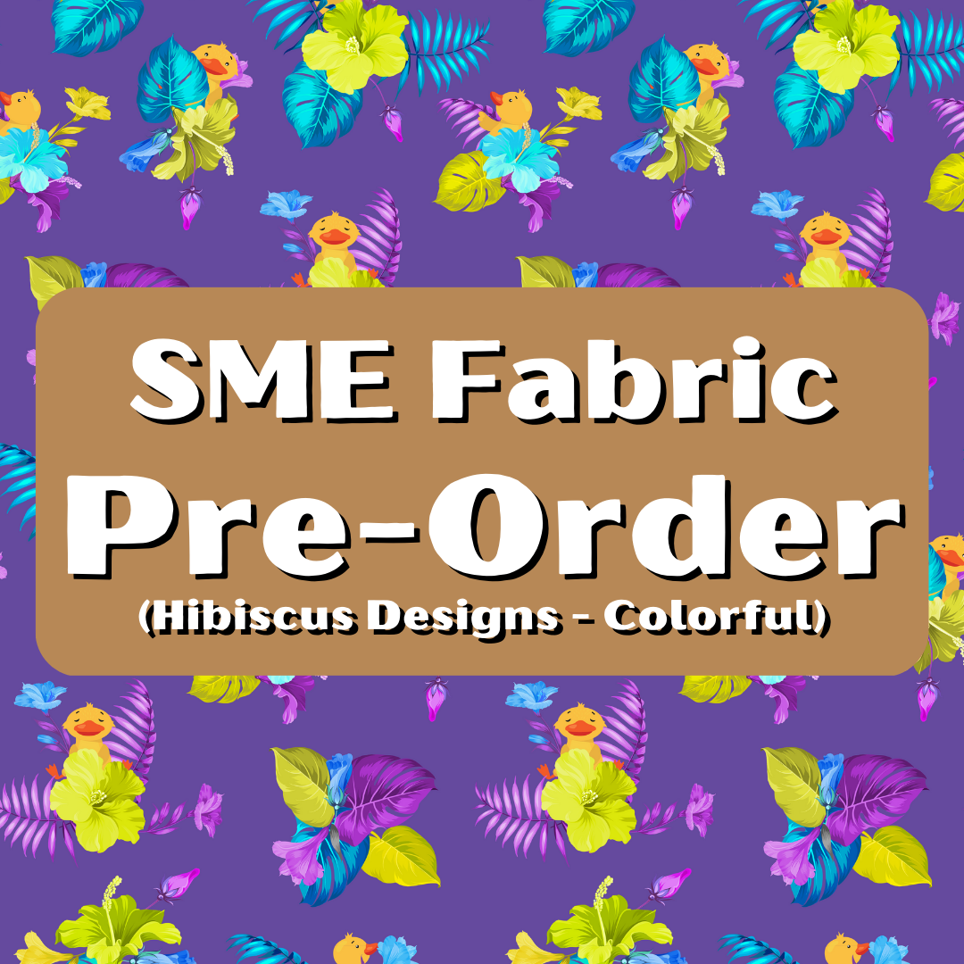 SME Fabric Pre-Order (Hibiscus Designs – Colorful)